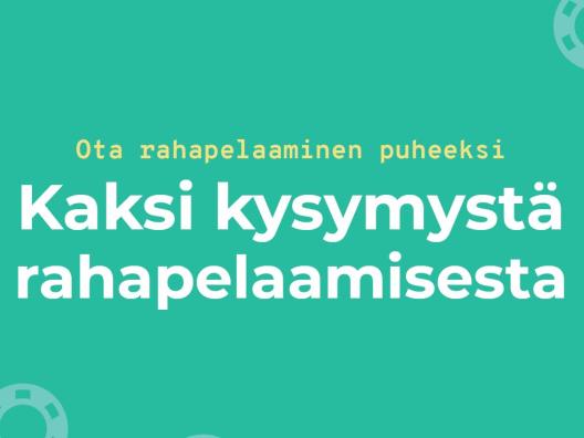 Kaksi kysymystä rahapelaamisesta