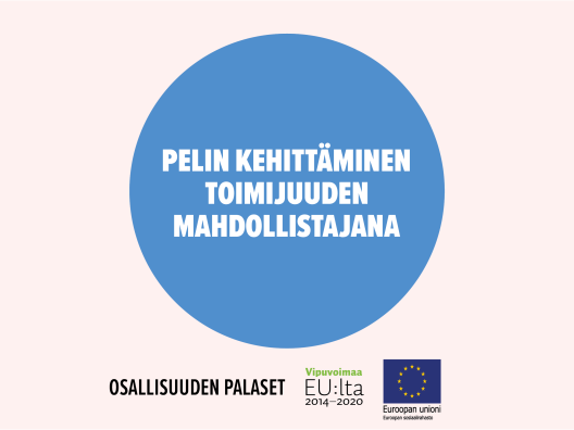 Pelin kehittäminen toimijuuden mahdollistajana -toimintamallin kansikuva.