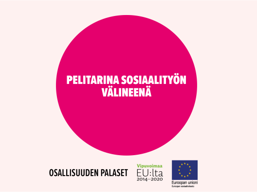 Pelitarina sosiaalityön välineenä -toimintamallin kansikuva.