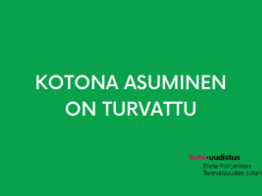 Kotona asuminen on turvattu