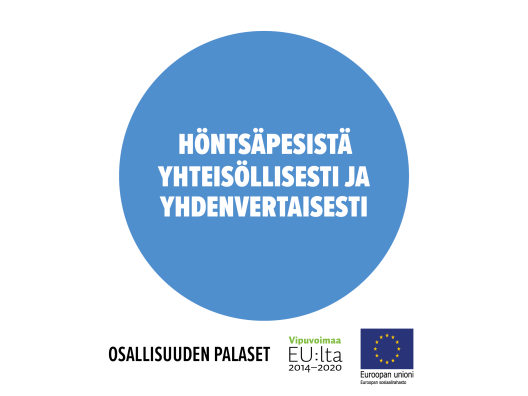 Höntsäpesistä yhteisöllisesti ja yhdenvertaisesti. Toimintamalli on arvioitu osana Sosiaalisen osallisuuden edistämisten koordinaatiohanke – Sokran ja Euroopan sosiaalirahaston TL5 -hankkeiden yhteistä Osallisuuden palaset -kehittämistyötä.