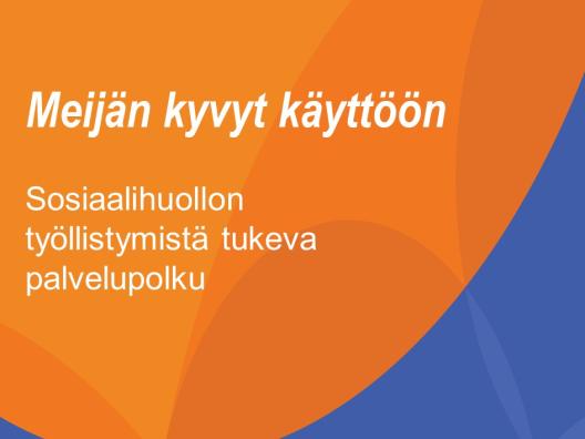 Sosiaalihuollon työllistymistä tukeva palvelupolku - kansikuva