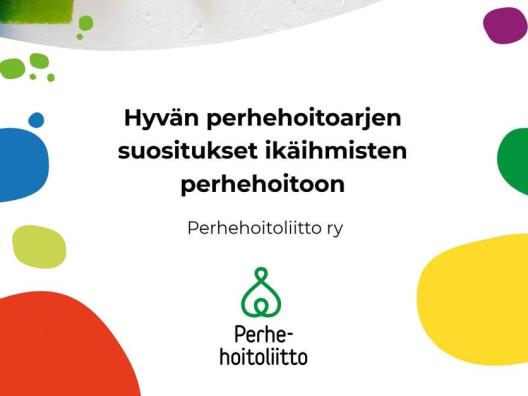 Kuva: Hyvän perhehoitoarjen suositukset