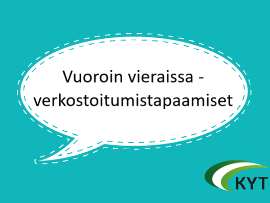 Vuoroin vieraissa -verkostoitumistapaamiset