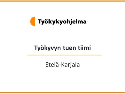 Kansikuva, jossa teksti Työkyvyn tuen tiimi Etelä-Karjala