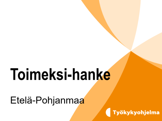 Toimeksi-hanke, Etelä-Pohjanmaa