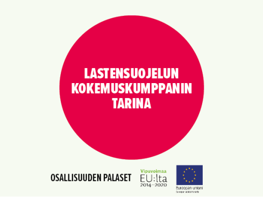 Lastensuojelun kokemuskumppanin tarina