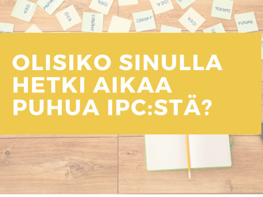 Onko sinulla hetki aikaa puhua IPC:stä? Keinoja IPC:n onnistuneeseen implementointiin terveydenhoitajien työhön