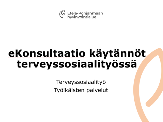 eKonsultaatio käytännöt terveyssosiaalityössä