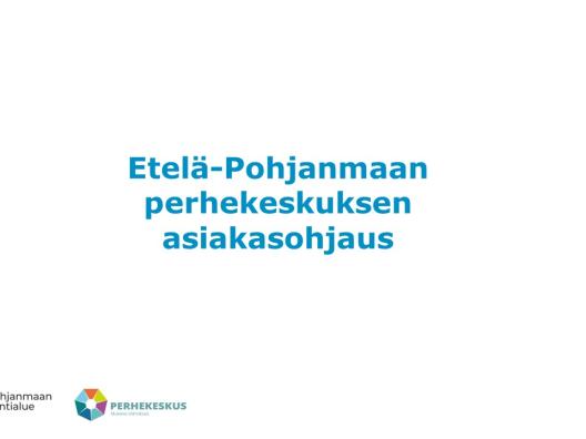 Perhekeskuksen asiakasohjaus