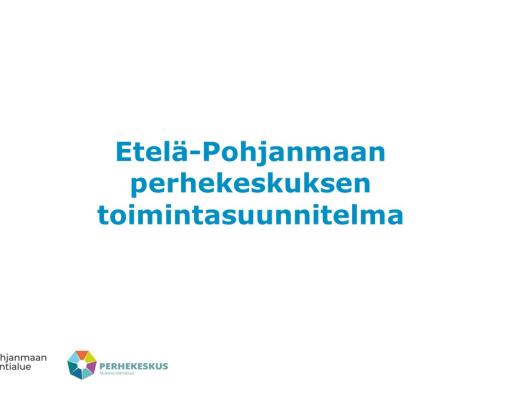 Perhekeskus -toimintasuunnitelma