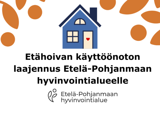 Etähoivan käyttöönoton laajennus Etelä-Pohjanmaan hyvinvointialueelle