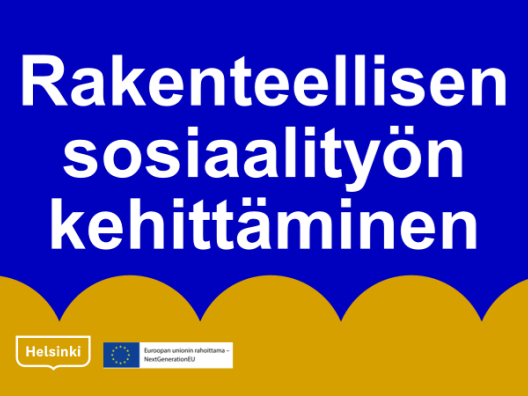 Rakenteellisen sosiaalityön kehittäminen Helsingissä