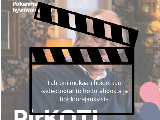 Taustalla haaleana kuva miehestä, edessä ohjaajan klaffi, jossa lukee Tahtoni mukaan hoidetaan- videotuotanto hoitotahdosta ja hoidonrajauksista