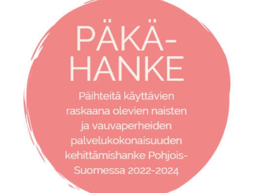 Päihteitä käyttävien raskaana olevien ja vauvaperheiden palvelukokonaisuuden kehittämishanke Pohjois-Suomessa 2022-2024