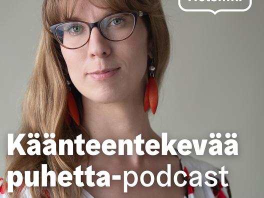 Käänteentekevää puhetta -podcast