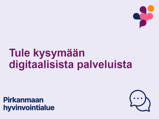 Kuva lilalla pohjalla, jossa lukee "Tule kysymään digitaalisista palveluista" ja puhekuplan kuva.