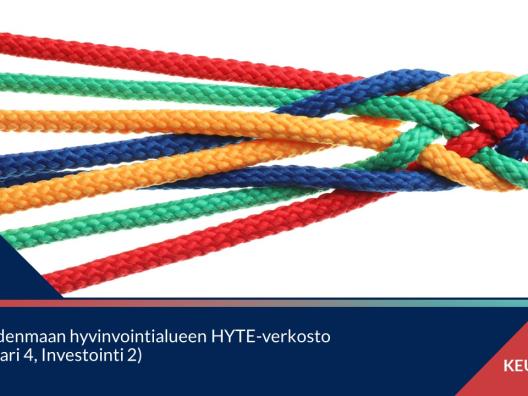 Keski-Uudenmaan hyvinvointialueen HYTE-verkosto (RRP2, Pilari 4, Investointi 2)