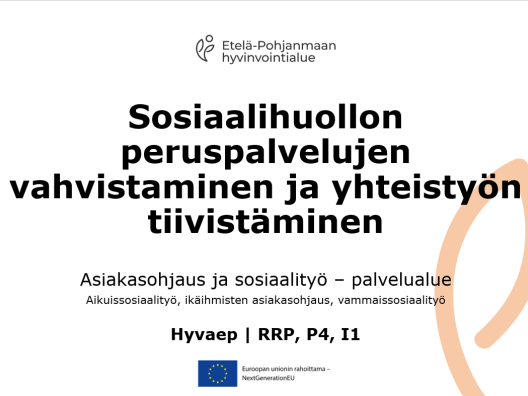 Sosiaalihuollon peruspalvelujen vahvistaminen ja yhteistyön tiivistäminen