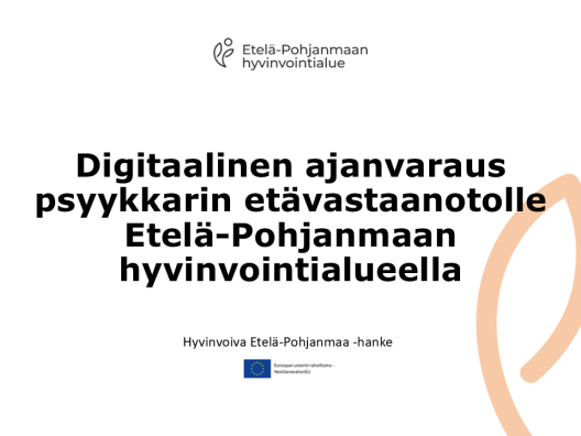 Digitaalinen ajanvaraus psyykkarin etävastaanotolle Etelä-Pohjanmaan hyvinvointialueella