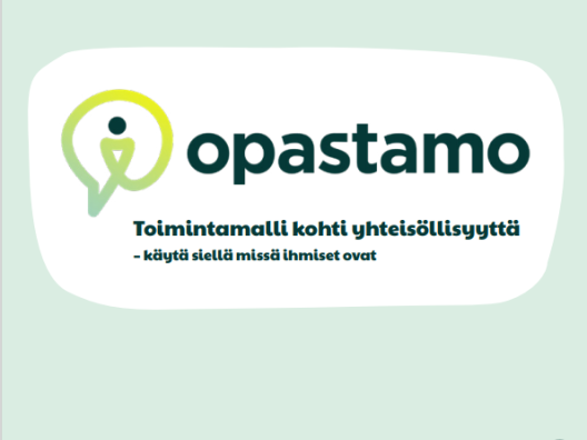 Toimintamallin kansikuva: Opastamo - toimintamalli kohti yhteisöllisyyttä - käytä siellä, missä ihmiset ovat, piirroskuva erilaisista ihmisistä, alhaalla Euroopan sosiaalirahaston, ELY-keskuksen, Xamkin ja Mikkelin kaupungin logot
