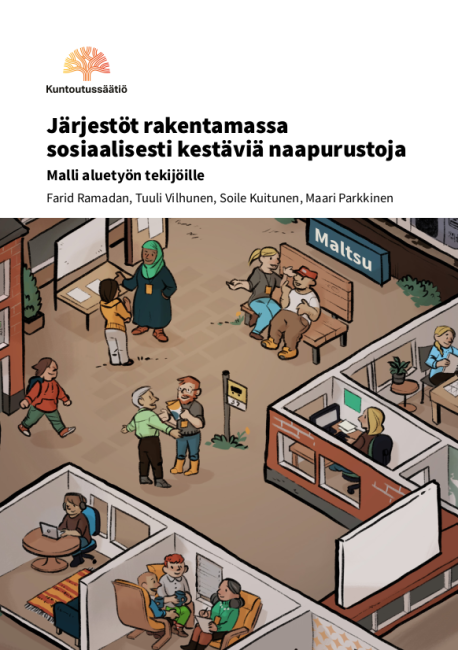 Järjestöt rakentamassa sosiaalisesti kestäviä naapurustoja - Malli aluetyön tekijöille (Kansikuva)