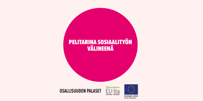 Pelitarina sosiaalityön välineenä -toimintamallin kansikuva.