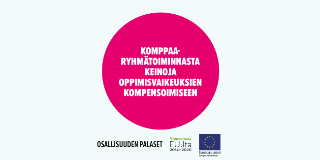 Komppaa-ryhmätoiminnasta keinoja oppimisvaikeuksien kompensoimiseen. Toimintamalli on arvioitu osana Sosiaalisen osallisuuden edistämisten koordinaatiohanke – Sokran ja Euroopan sosiaalirahaston TL5 -hankkeiden yhteistä Osallisuuden palaset -kehittämistyötä.