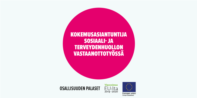 Kokemusasiantuntija sosiaali- ja terveydenhuollon vastaanottotyössä. Toimintamalli on arvioitu osana Sosiaalisen osallisuuden edistämisten koordinaatiohanke – Sokran ja Euroopan sosiaalirahaston TL5 -hankkeiden yhteistä Osallisuuden palaset -kehittämistyötä.