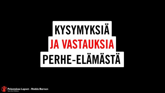 Kysymyksiä ja vastauksia perhe-elämästä