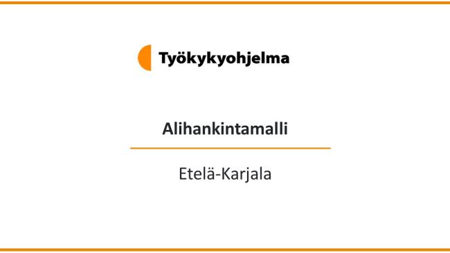 Kansikuva, jossa Teksti Alihankintamalli Etelä-Karjala