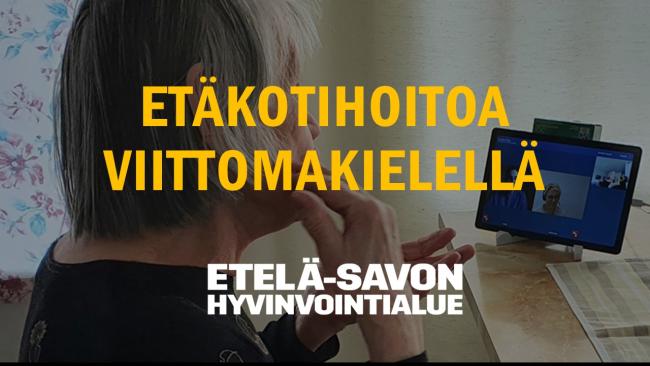 Etäkotihoitoa viittomakielisille