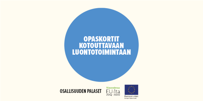 Opaskortit kotouttavaan luontotoimintaan