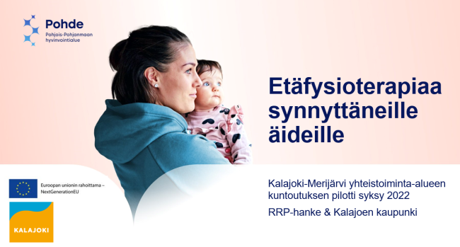 Kansikuva vaaleanpunaisella taustalla, kuvassa nainen lapsi sylissään. Alhaalla EU:n rahoittama -logo ja Kalajoen kaupungin logo.
