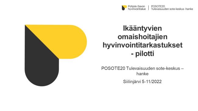 POSOTE20 kuva ja Ikääntyneiden omaishoitajien hyvinvointitarkastukset pilotin tiedot