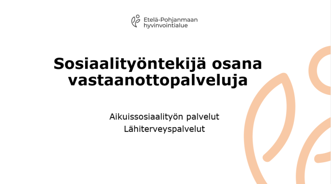 Sosiaalityöntekijä osana vastaanottopalveluja