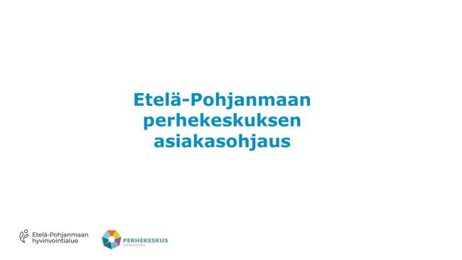 Perhekeskuksen asiakasohjaus