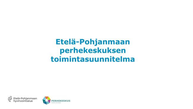 Perhekeskus -toimintasuunnitelma