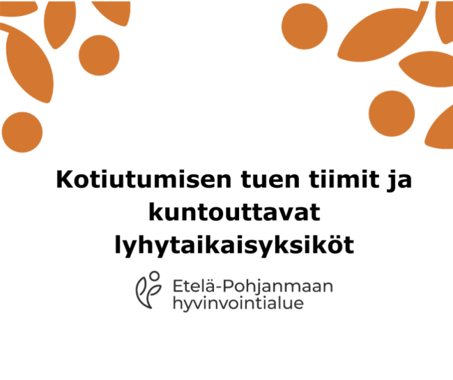 Kotiutumisen tuen tiimien ja lyhytaikaisten kuntouttavien yksikköpaikkojen perustaminen.