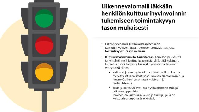 Liikennevalojen käyttö ikääntyneiden kulttuurihyvinvoinnin tukemisessa