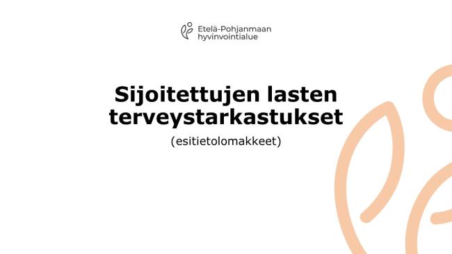 Sijoitettujen lasten terveystarkastukset