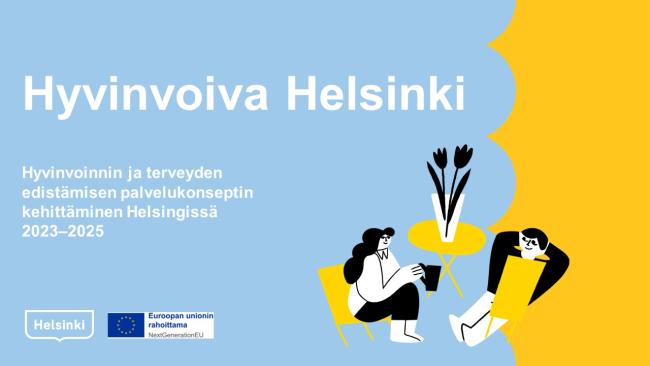 Hyvinvoinnin ja terveyden edistämisen palvelukonseptin kehittäminen Helsingissä 2023-2025