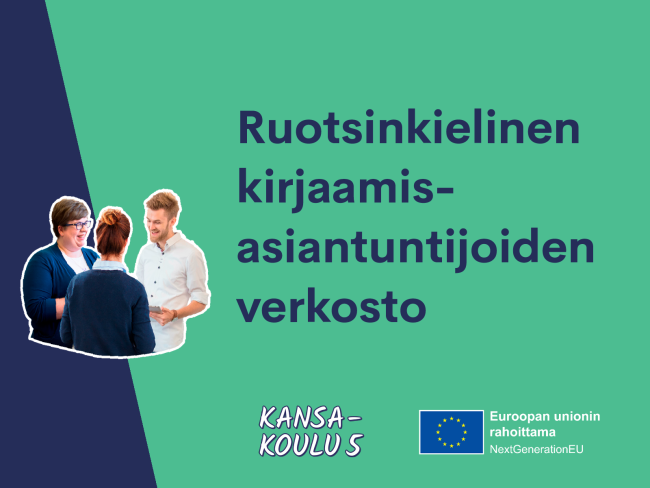 Ruotsinkielinen kirjaamisasiantuntijoiden verkosto. Kansa-koulu 5 -hanke. Euroopan unionin rahoittama.