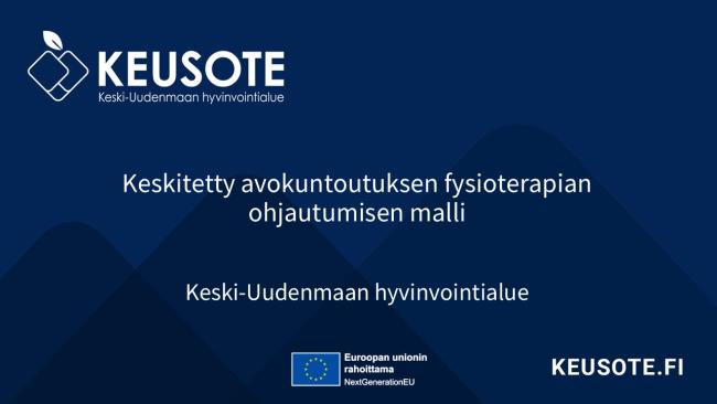 Toimintamallia esittelevä kansikuva, jossa mainittu toimintamallin nimi Keskitetty avokuntoutuksen fysioterapian ohjautumisen malli